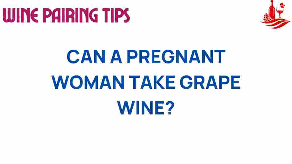 pregnant-women-grape-wine