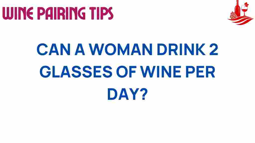 can-women-drink-2-glasses-of-wine