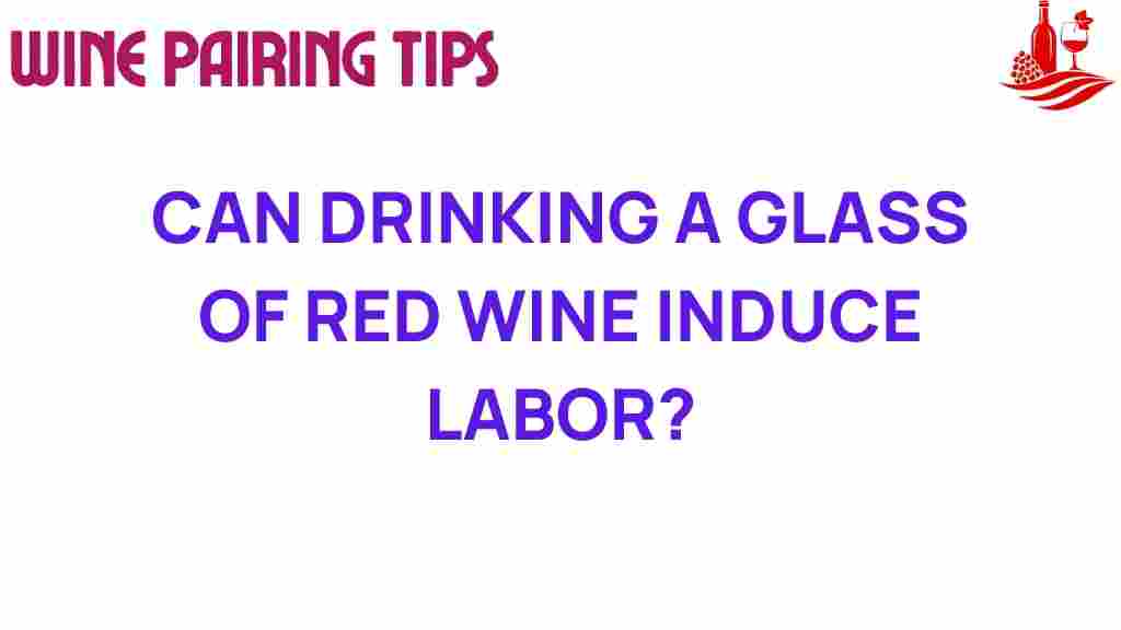 can-red-wine-induce-labor