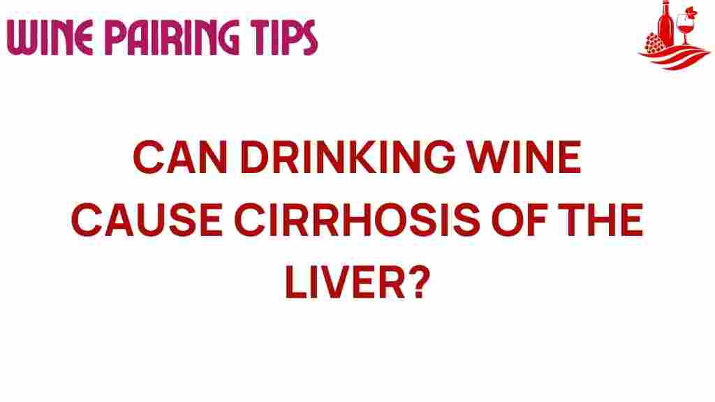 drinking-wine-cause-cirrhosis-liver