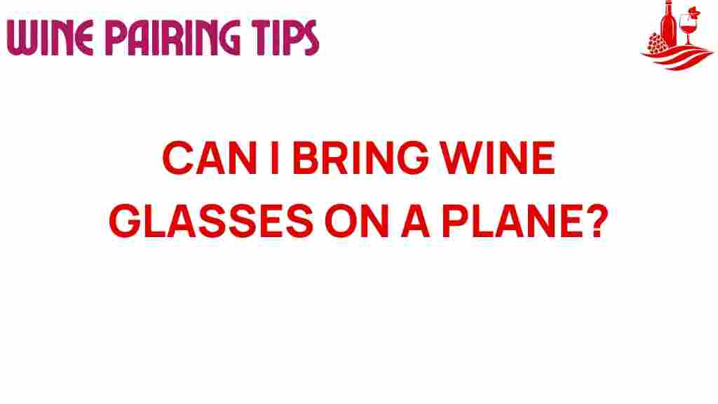 can-you-bring-wine-glasses-on-a-plane