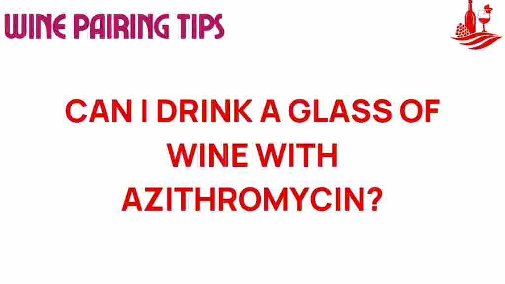 can-wine-azithromycin-coexist