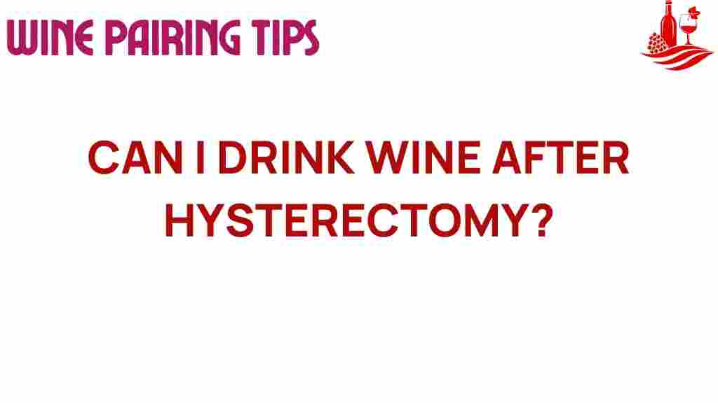 wine-after-hysterectomy