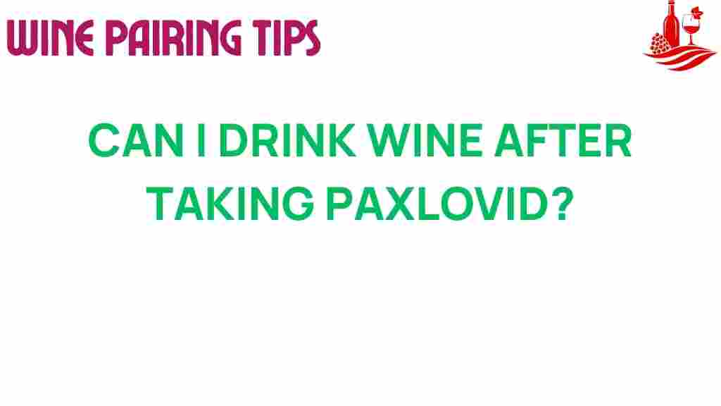 can-drinking-wine-after-paxlovid