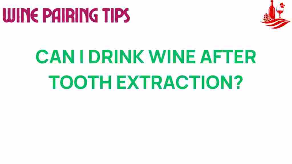 wine-after-tooth-extraction