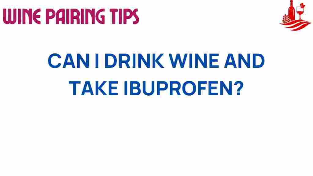 wine-ibuprofen-safety