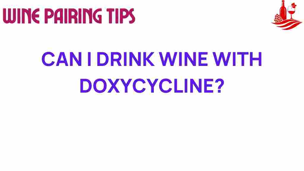 doxycycline-wine-interaction