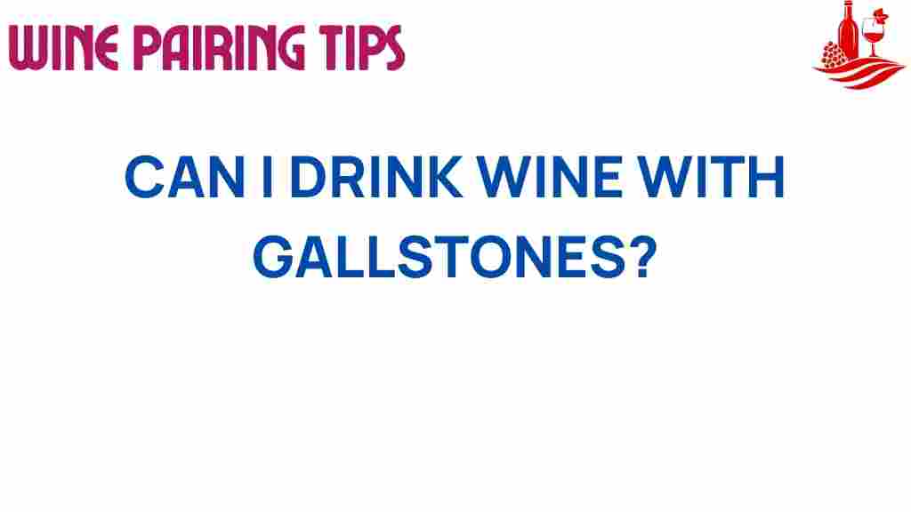 can-wine-gallstones