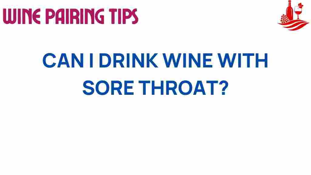 can-wine-help-sore-throat