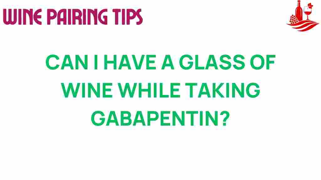 gabapentin-wine-safety