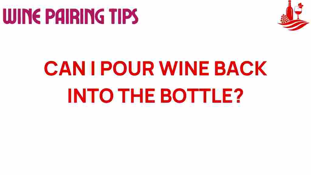 can-i-pour-wine-back-into-the-bottle