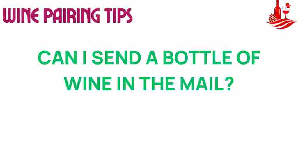 can-i-send-a-bottle-of-wine-in-the-mail