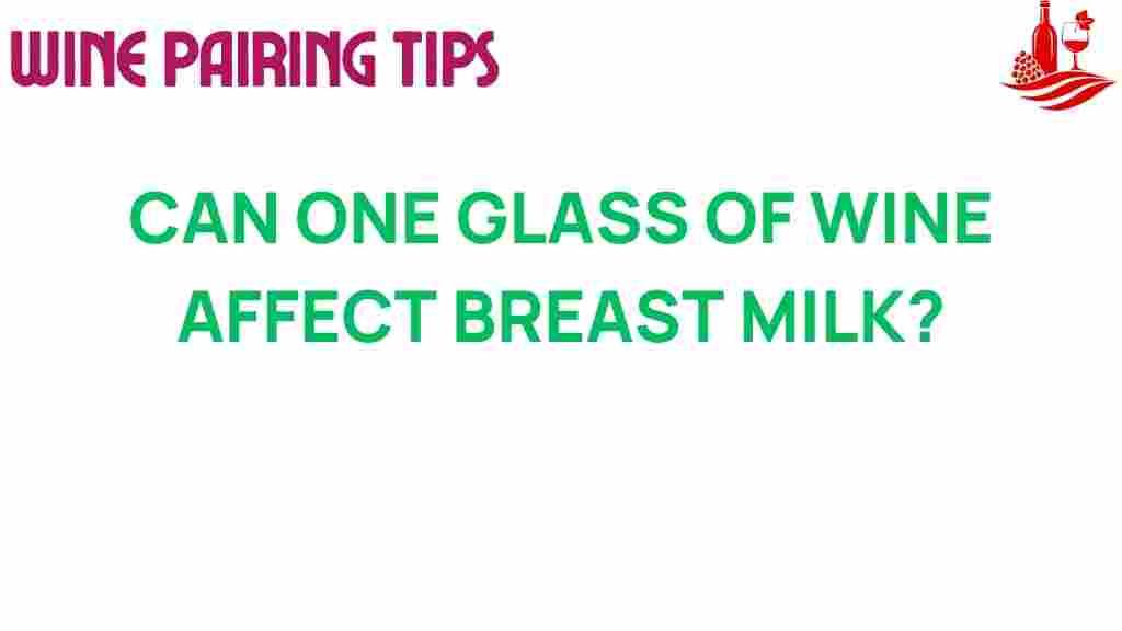 can-one-glass-of-wine-breast-milk