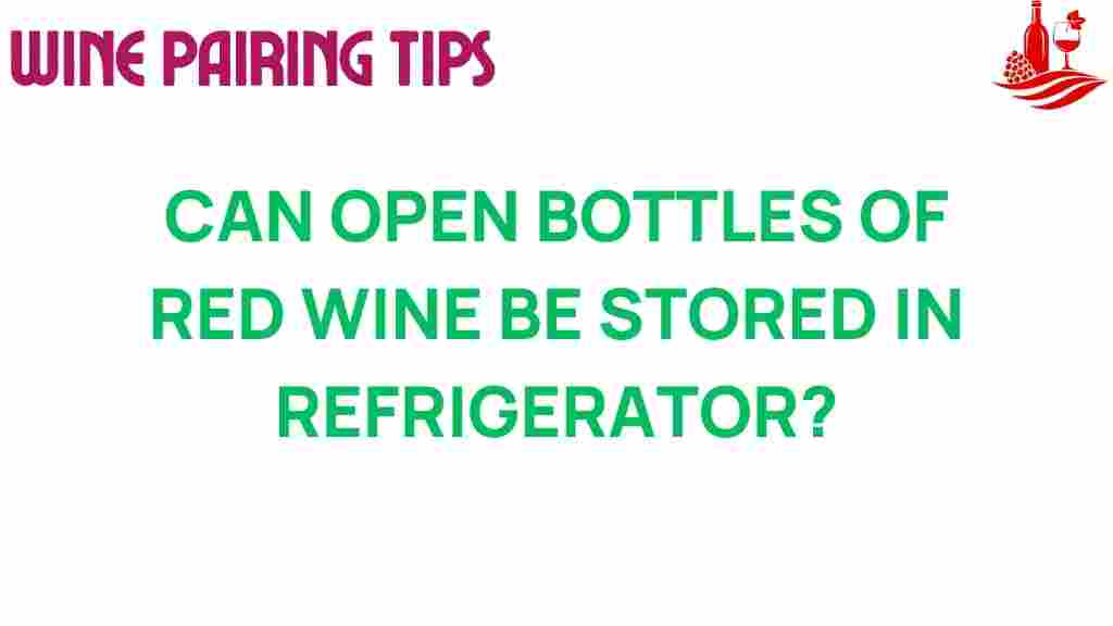 can-red-wine-be-stored-in-refrigerator