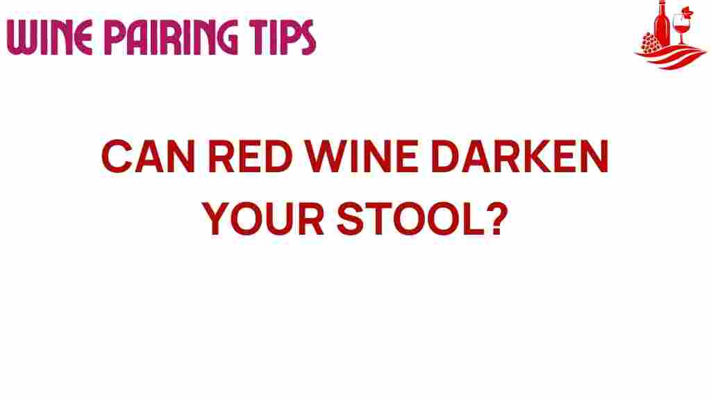 red-wine-darken-your-stool