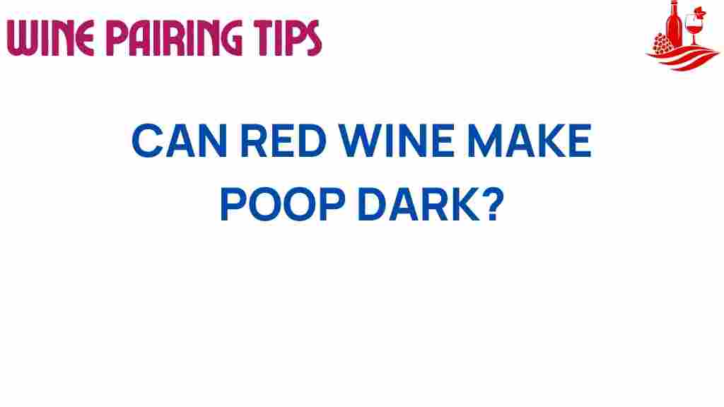 red-wine-dark-poop