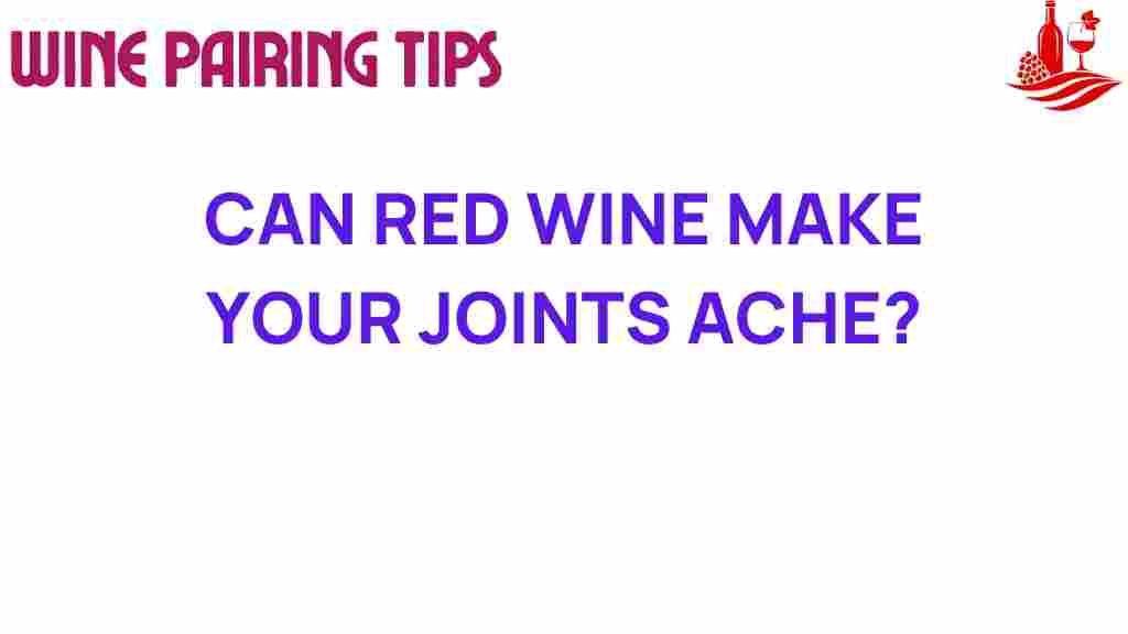 can-red-wine-worsen-joint-pain