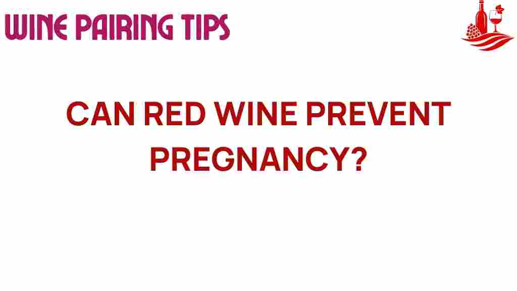 red-wine-pregnancy-prevention