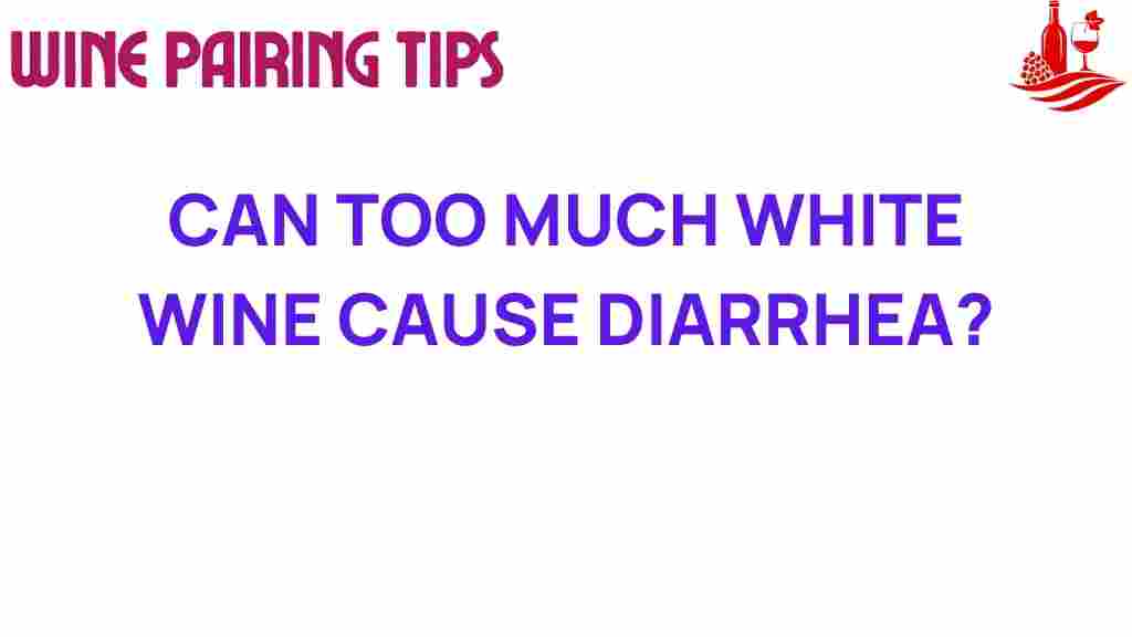 can-white-wine-cause-diarrhea