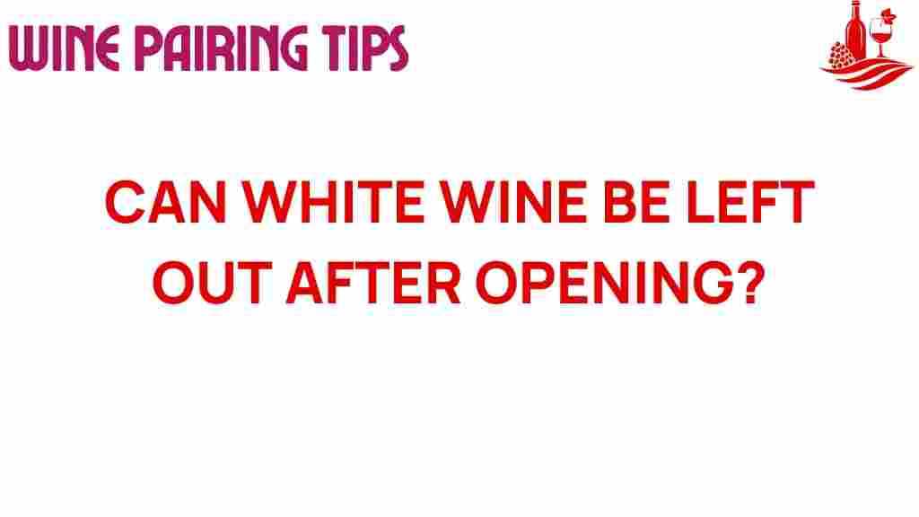 can-white-wine-be-left-out