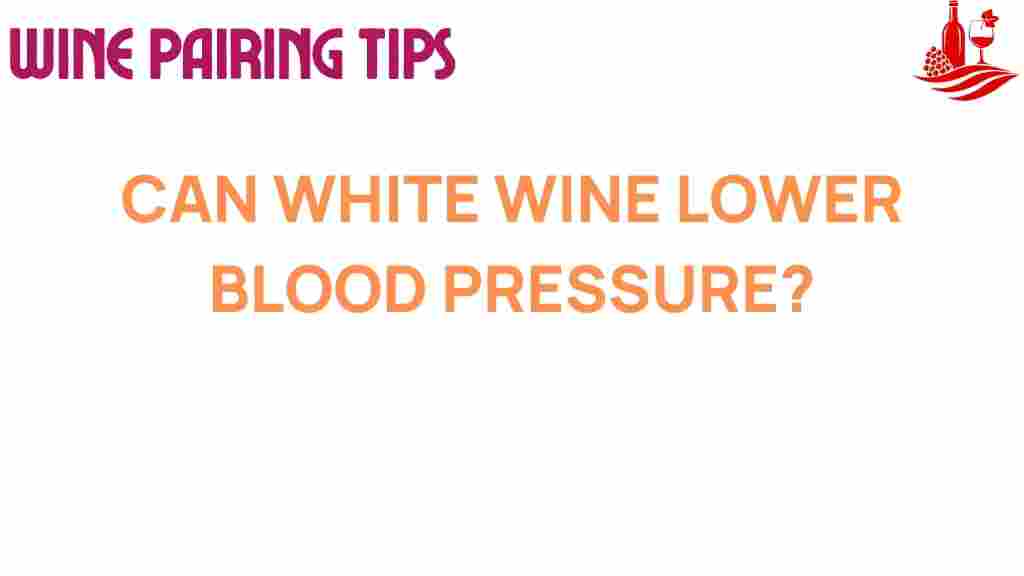 can-white-wine-lower-blood-pressure