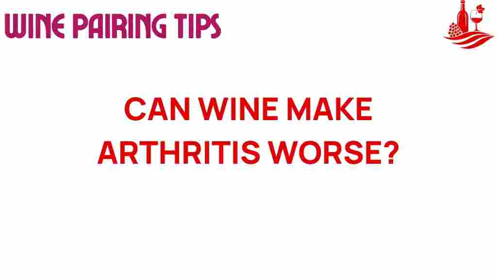 can-wine-worsen-arthritis