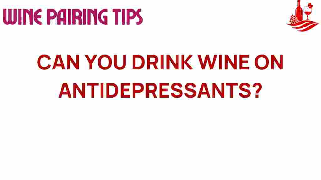 drinking-wine-on-antidepressants