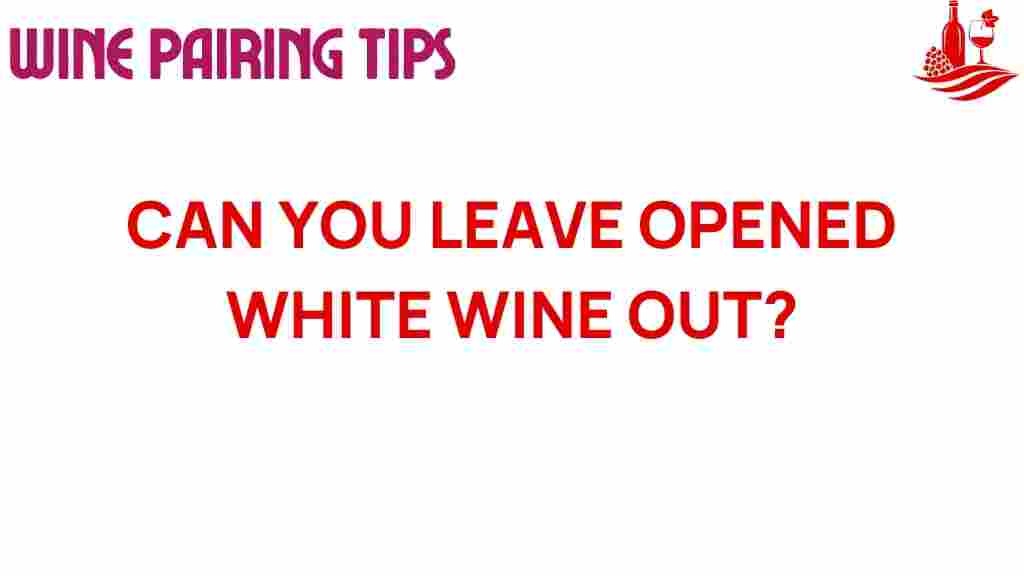 opened-white-wine-out