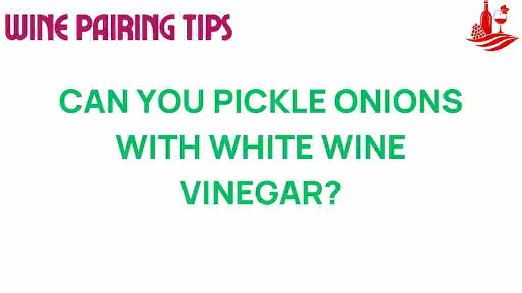 pickling-onions-white-wine-vinegar