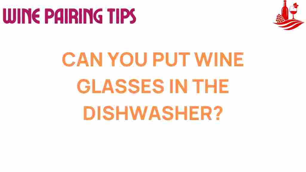 can-you-put-wine-glasses-in-the-dishwasher