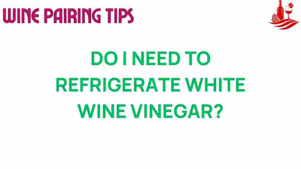 white-wine-vinegar-refrigeration