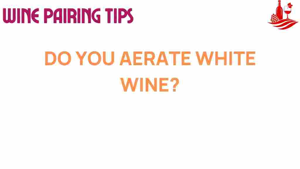 aerate-white-wine