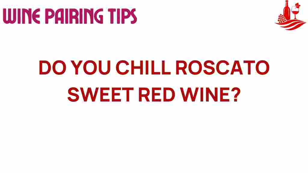 chilling-roscatos-sweet-red-wine