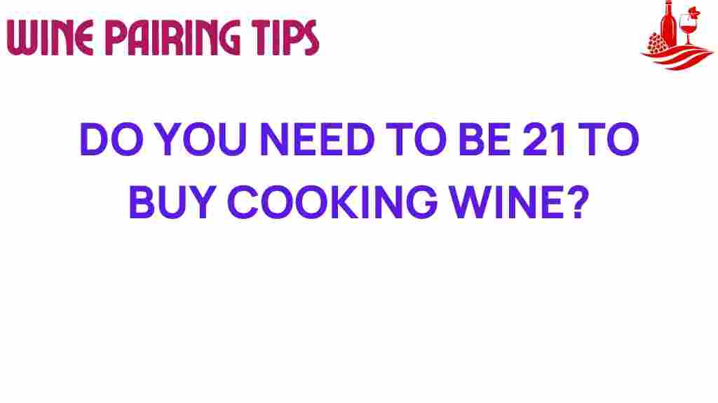 cooking-wine-minors-legal-age