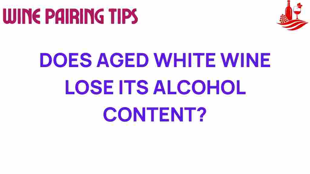 aged-white-wine-alcohol-content