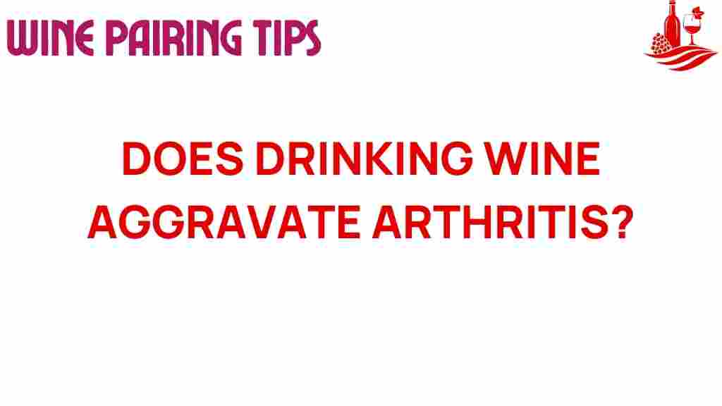 drinking-wine-aggravate-arthritis