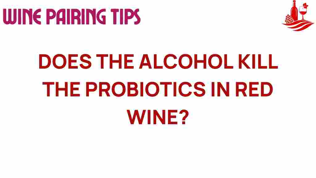 alcohol-kills-probiotics-red-wine