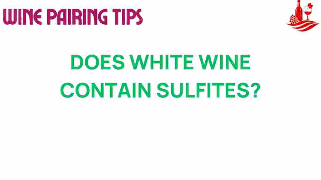 does-white-wine-contain-sulfites