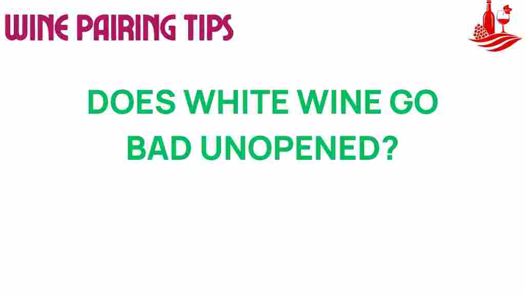 unopened-white-wine-go-bad