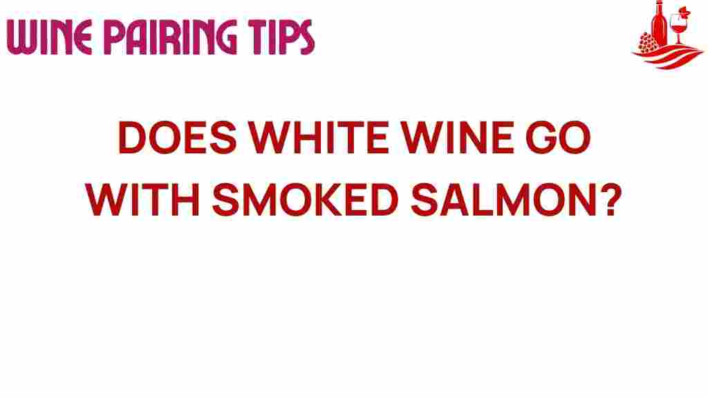 white-wine-smoked-salmon-pairing