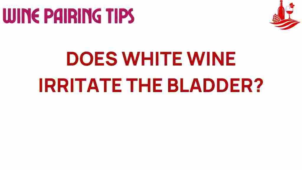 white-wine-irritate-bladder