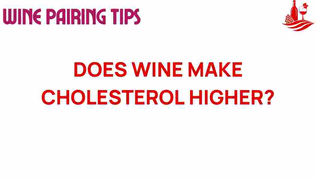 does-wine-impact-cholesterol