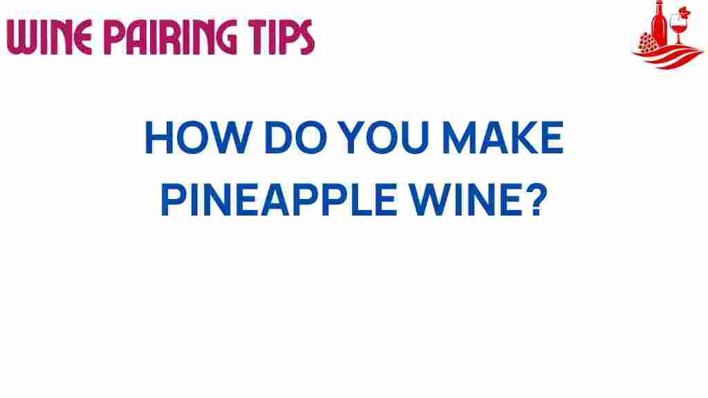 pineapple-wine-making-guide