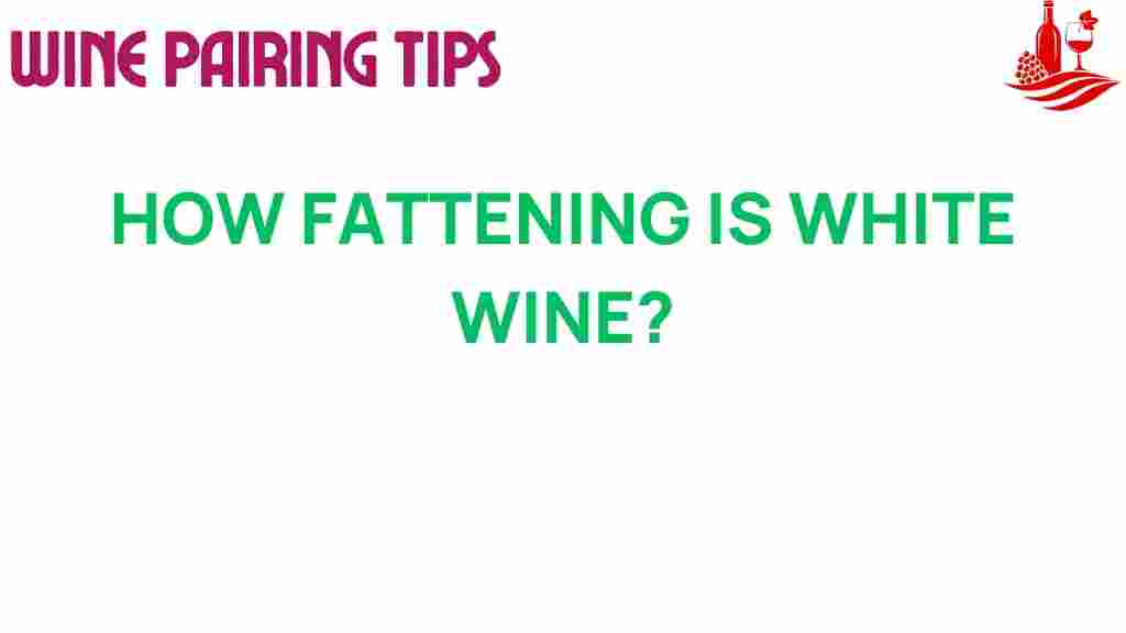 how-fattening-white-wine