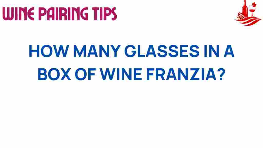 uncorking-the-mystery-how-many-glasses-franzia