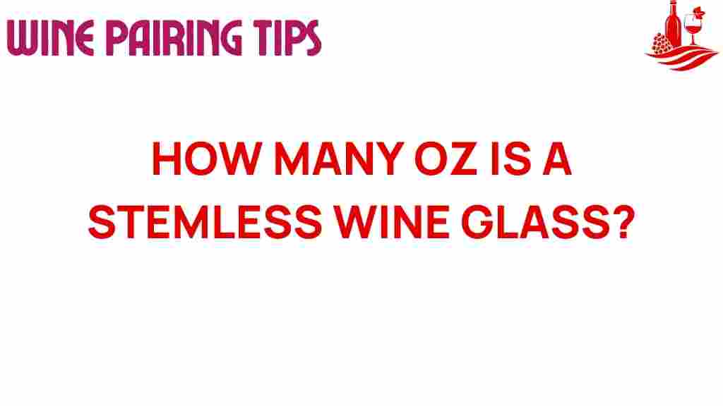 how-many-oz-is-a-stemless-wine-glass