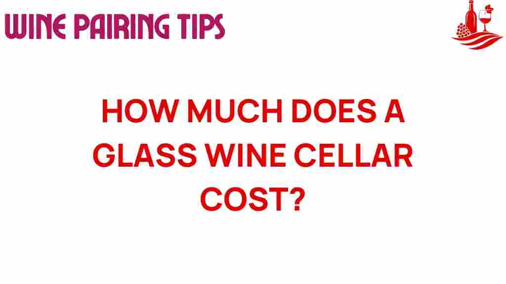 glass-wine-cellar-cost