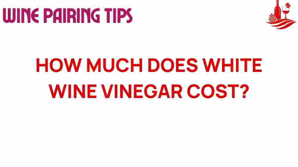 white-wine-vinegar-cost