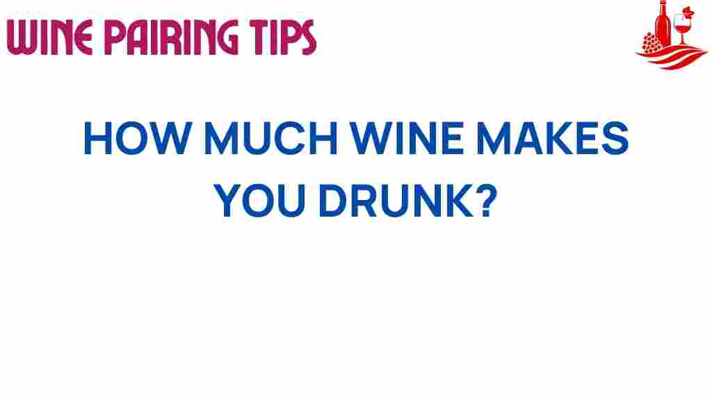 how-much-wine-makes-you-drunk