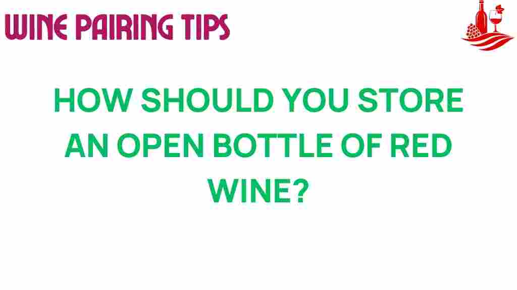 red-wine-storage-open-bottle